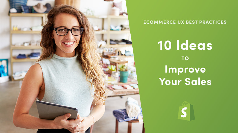 eCommerce UX Best Practices: 10 Ideas To Improve Your Sales