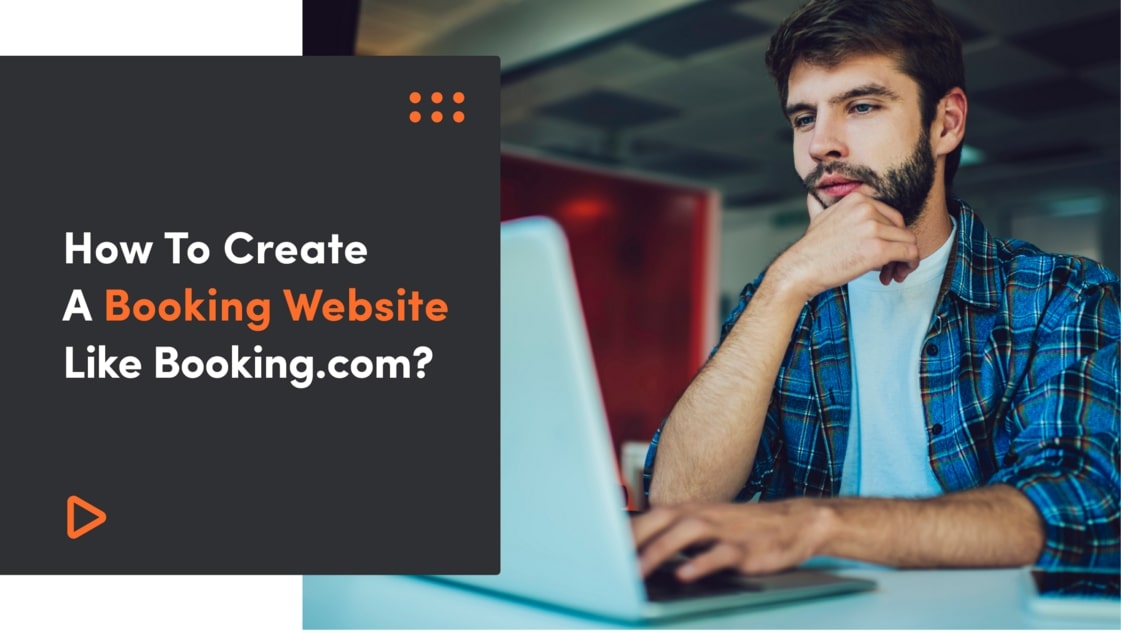 How To Create A Booking Website Like Booking.com?