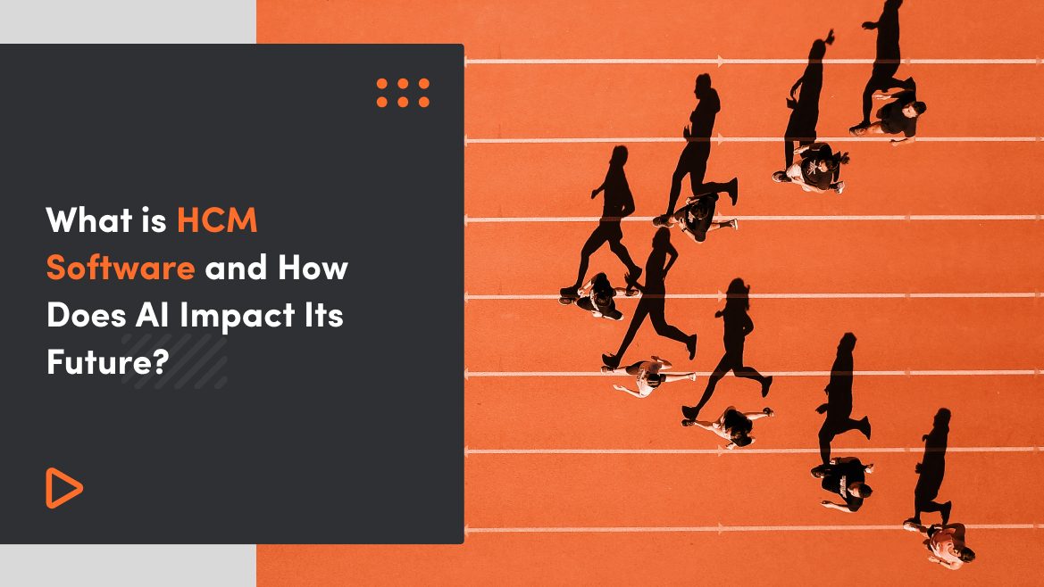 What is HCM Software and How Does AI Impact Its Future?