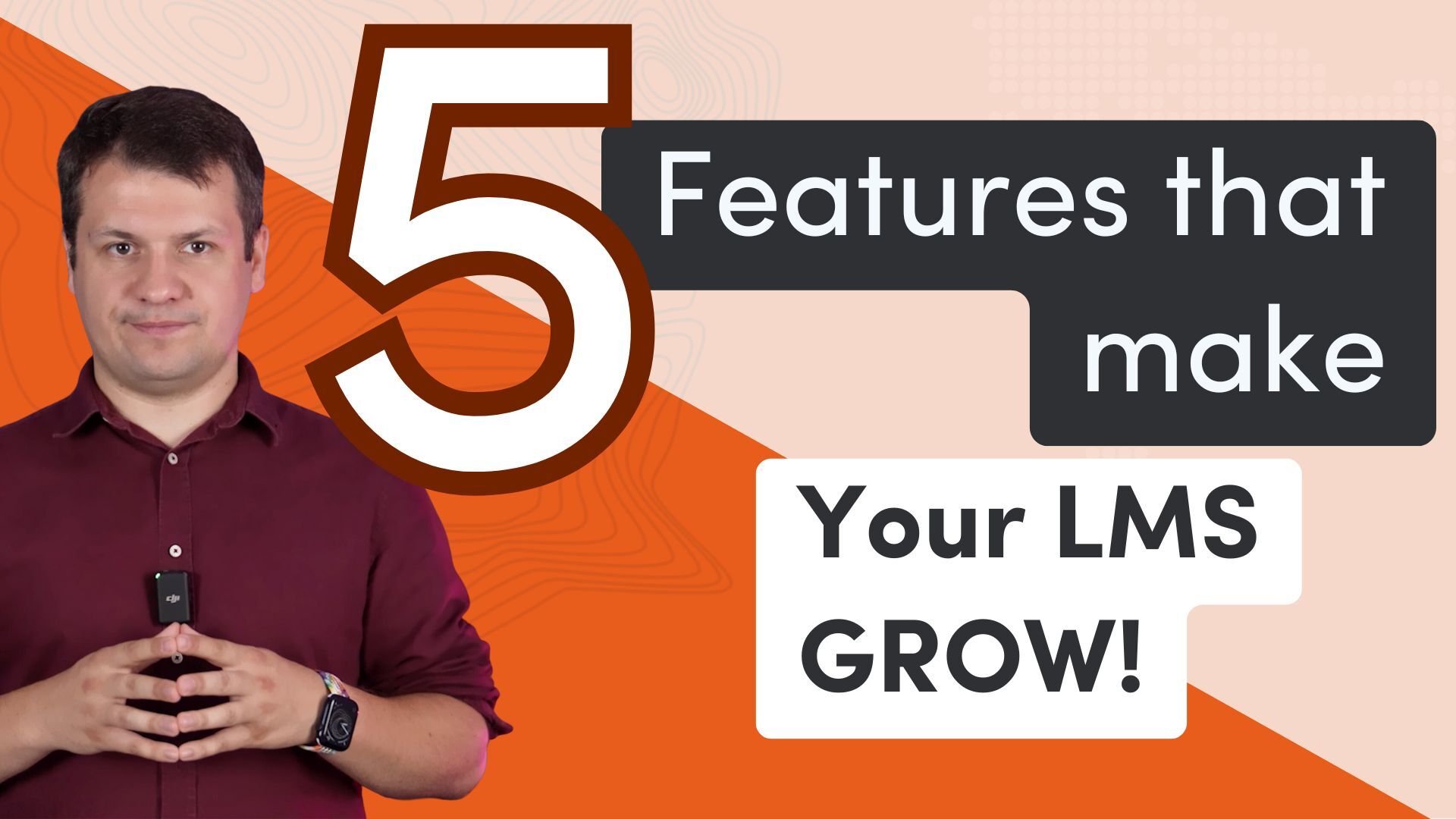 5 Key Features for LMS Platforms that Make Them Grow