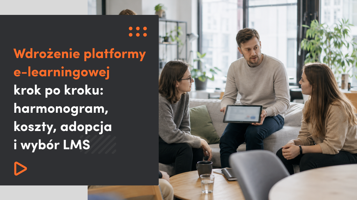 Wdrożenie platformy e-learningowej: jak zaplanować je krok po kroku bez chaosu i opóźnień