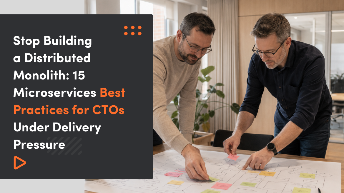 Stop Building a Distributed Monolith: 15 Microservices Best Practices for CTOs Under Delivery Pressure
