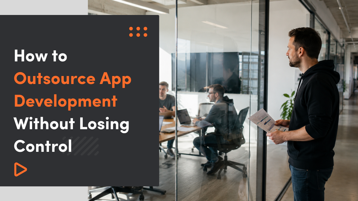 How to Outsource App Development Without Blowing Your Budget