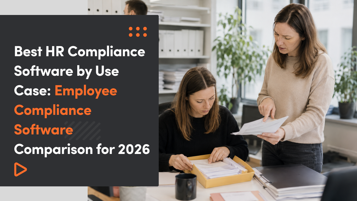 Best HR Compliance Software by Use Case: Employee Compliance Software Comparison for 2026